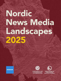 Ohlsson, Jonas | Nordic news media landscapes 2025