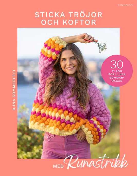 Sommerfelt, Runa | Sticka tröjor och koftor med Runastrikk : 30 plagg för ljusa sommardagar