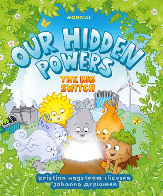 Hagström Ilievska, Kristina | Our hidden powers : The big switch