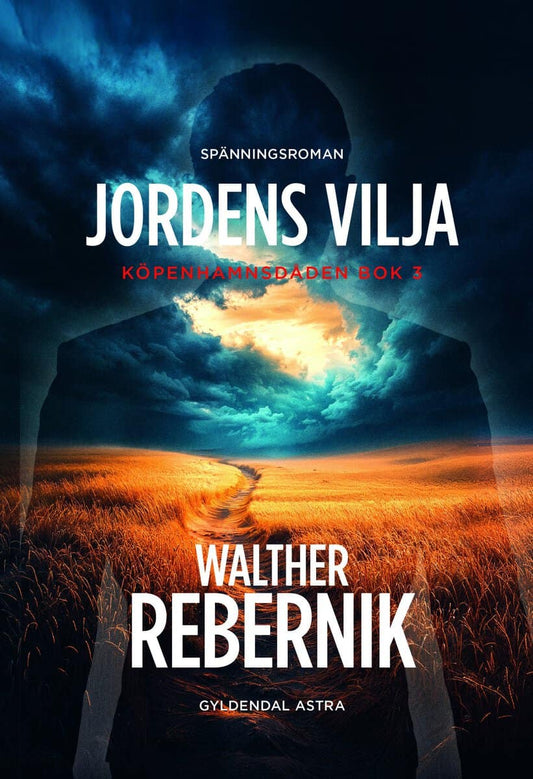 Rebernik, Walther | Jordens vilja