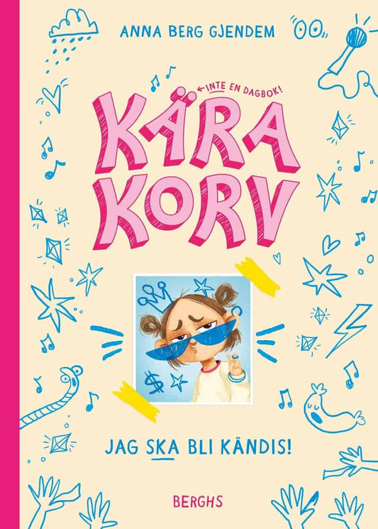 Gjendem, Anna Berg | Kära korv : Jag ska bli kändis!
