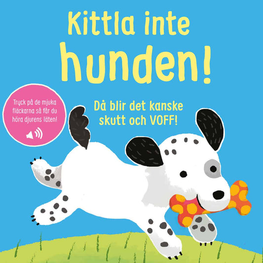 Taplin, Sam | Kittla inte hunden!