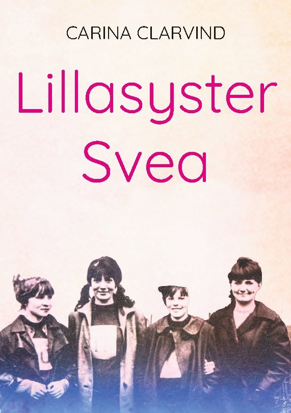 Clarvind, Carina | Lillasyster Svea