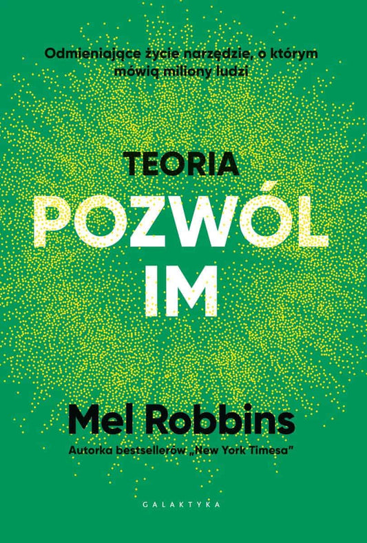 Robbins, Mel | Teoria „pozwól im”