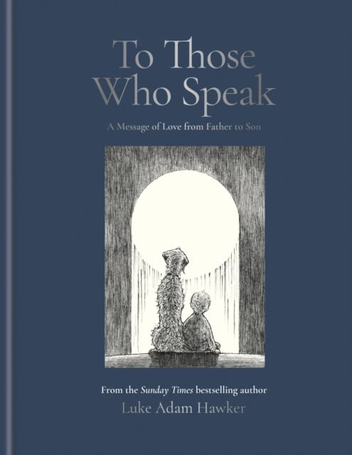 Hawker, Luke Adam | To Those Who Speak