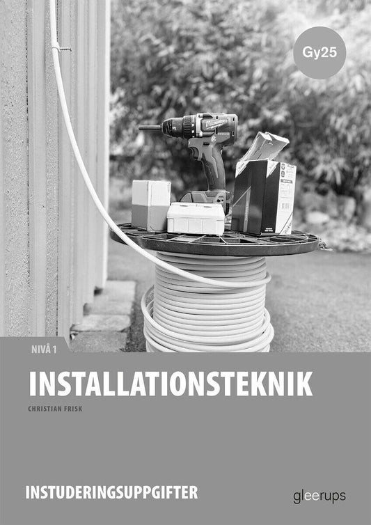 Frisk, Christian | Installationsteknik 1, instuderingsuppgifter, Gy25