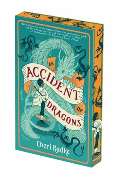 Radke, Cheri | Accident of Dragons : Deluxe Limited Edition, An