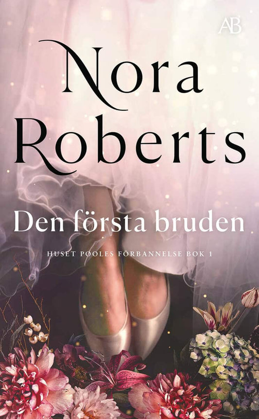 Roberts, Nora | Den första bruden