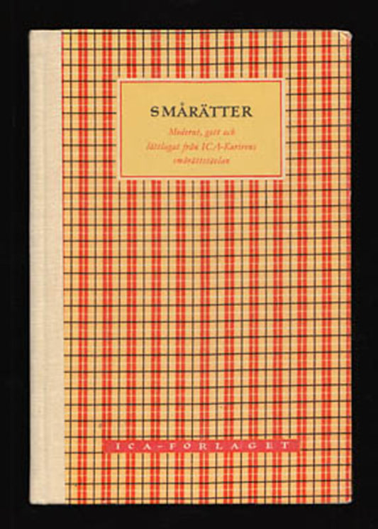 Ekegårdh, Edith | Sidh, Birgitta m. fl. (Jonsson-Ekegårdh, 1899-1988) | Smårätter : Modernt, gott och lättlagat Utvalda ...