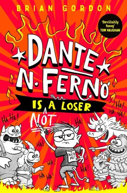 Gordon, Brian | Dante N. Ferno is NOT a Loser