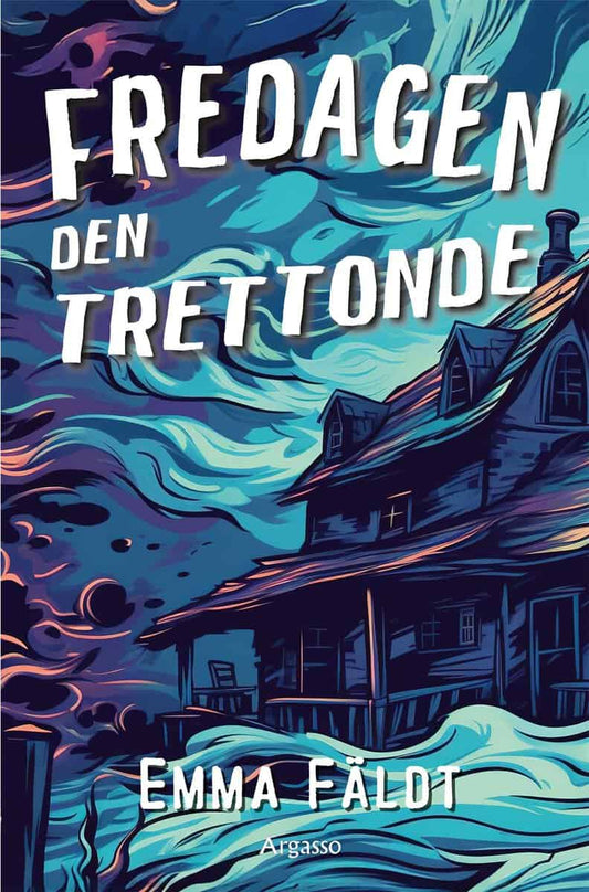 Fäldt, Emma | Fredagen den trettonde