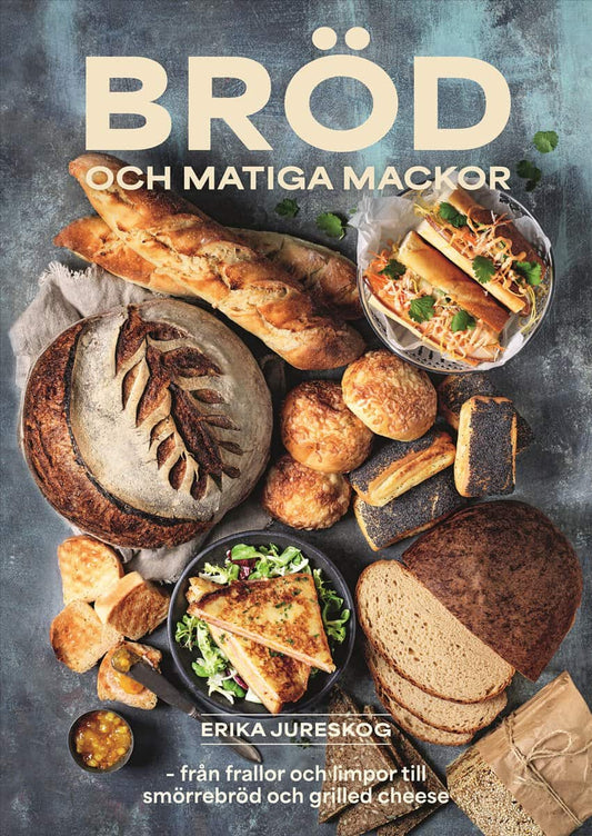 Jureskog, Erika | Bröd och matiga mackor