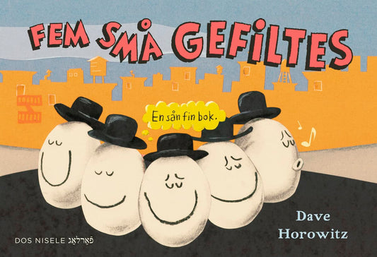 Horowitz, Dave | Fem små gefiltes