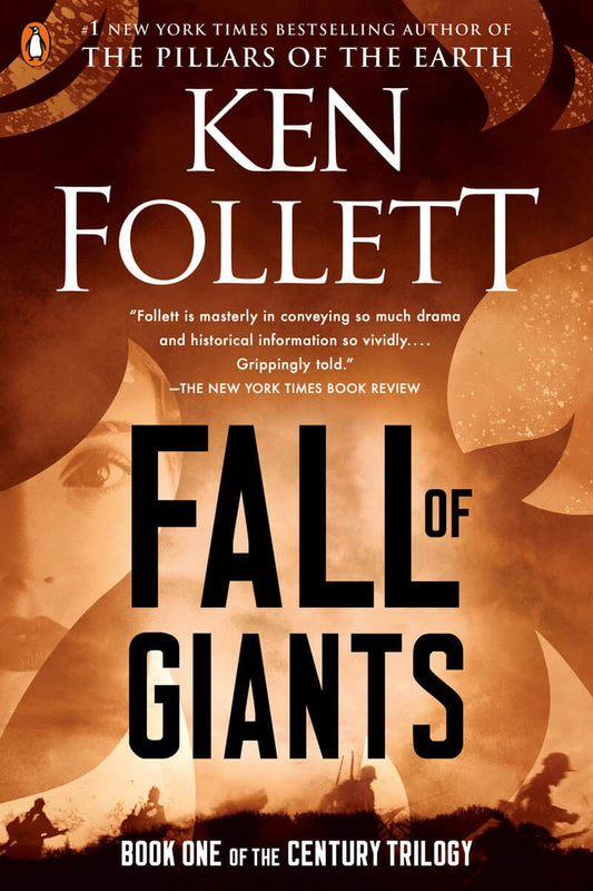 Follett, Ken | Fall of Giants : Book One of the Century Trilogy