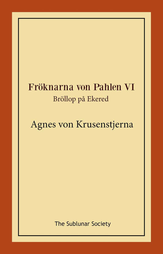 Krusenstjerna, Agnes von | Bröllop på Ekered