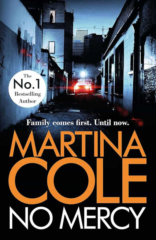 Cole, Martina | No Mercy : The heart-stopping novel from the Queen of Crime