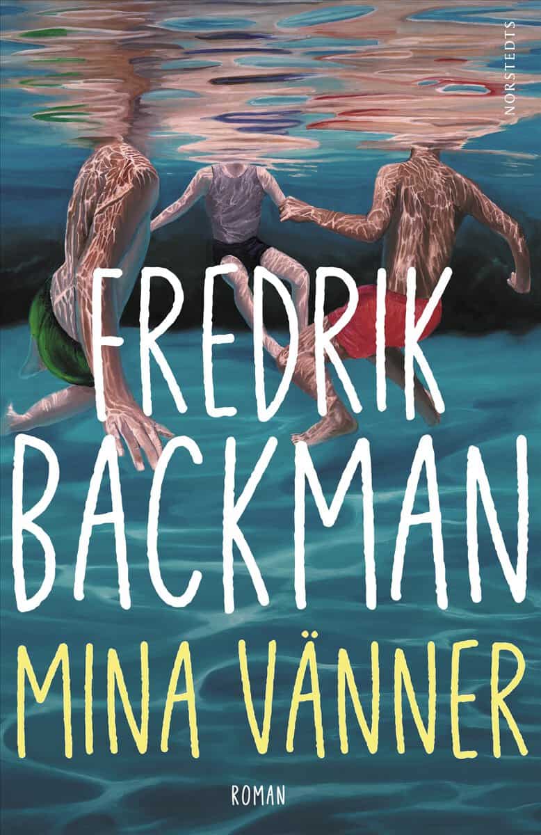 Backman, Fredrik | Mina vänner