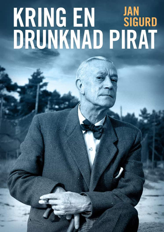 Sigurd, Jan | Kring en drunknad pirat