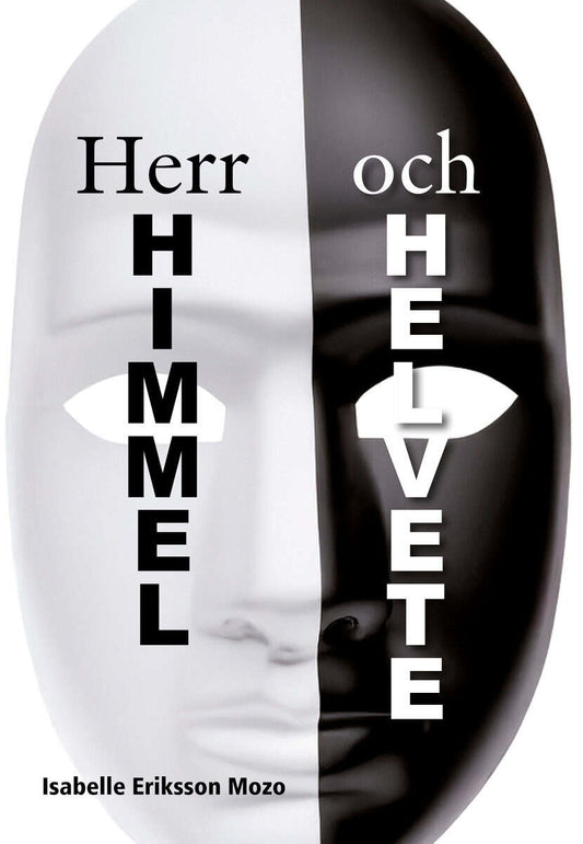 Eriksson Mozo, Isabelle | Herr Himmel och helvete