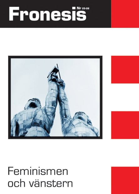 Skeggs, Beverley | Spivak, Gayatri Chakravorty | Ahmed, Sara | Fronesis 25-26. Feminismen och vänstern