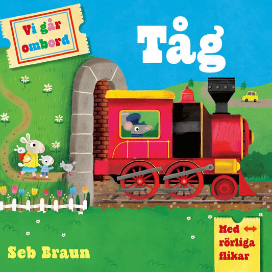 Symons, Ruth | Vi går ombord. Tåg : Med rörliga flikar