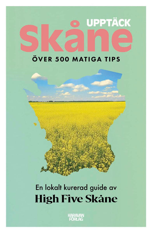 Strandberg, Sofie | Allard, Johan | Upptäck Skåne