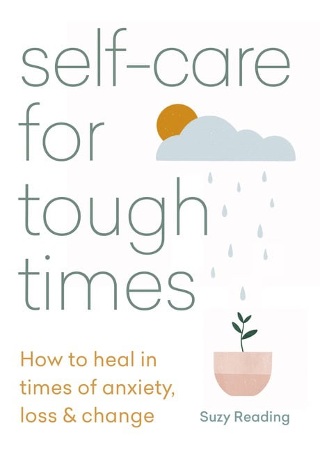 Suzy Reading | Self-Care For Tough Times