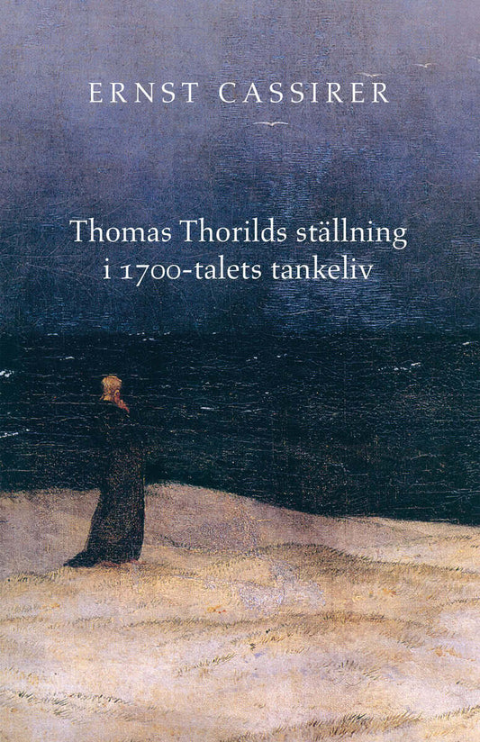 Cassirer, Ernst | Thomas Thorilds ställning i 1700-talets tankeliv