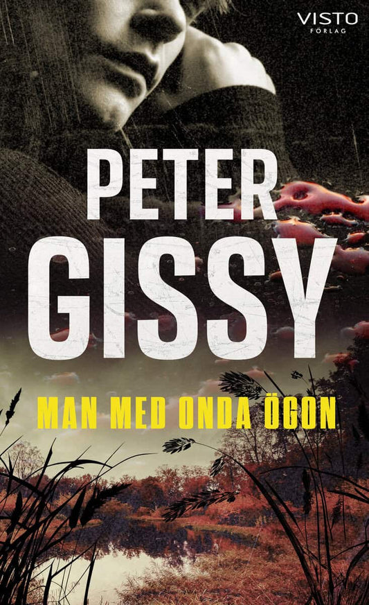 Gissy, Peter | Man med onda ögon