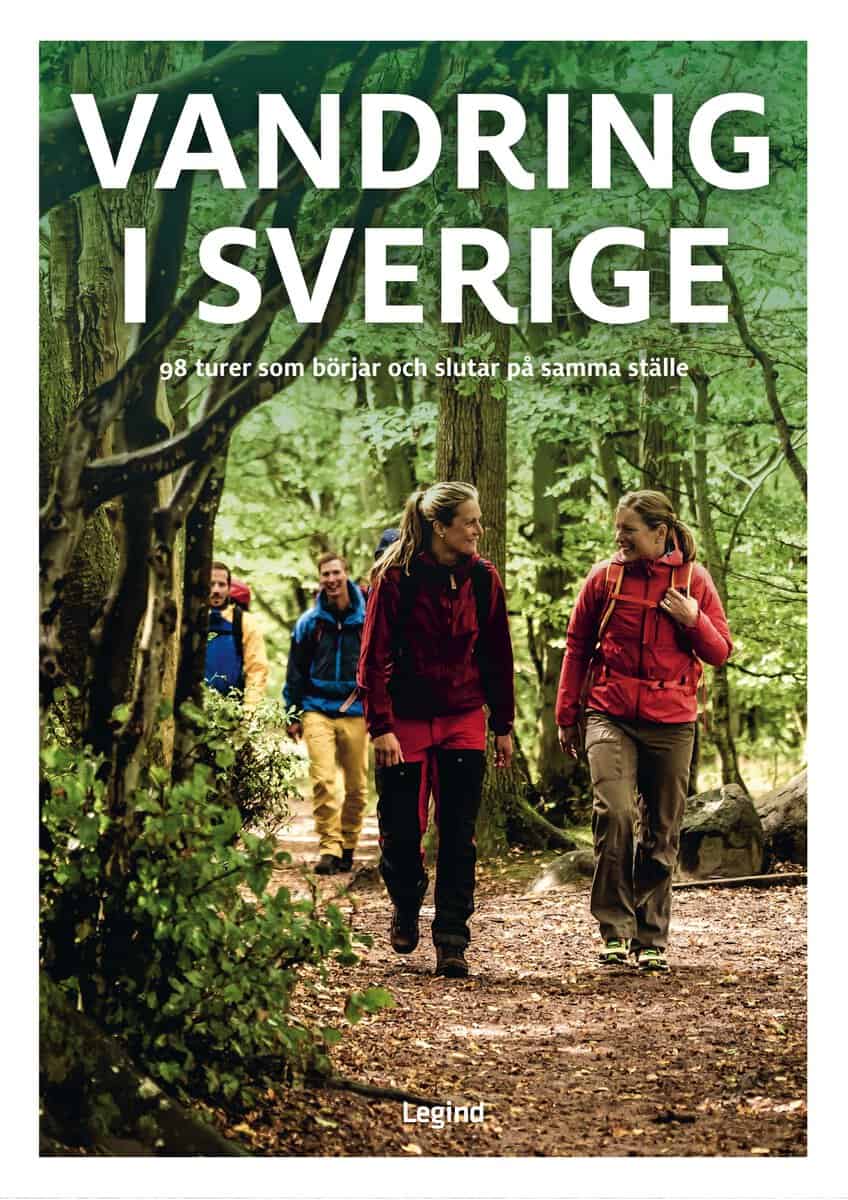 Hansen, Jørgen | Vandring i Sverige : 98 turer som börjar och slutar på samma ställe
