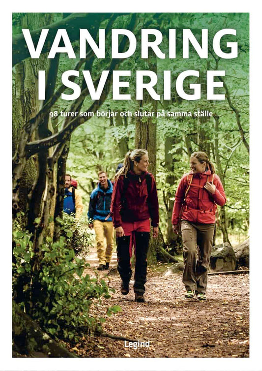 Hansen, Jørgen | Vandring i Sverige : 98 turer som börjar och slutar på samma ställe