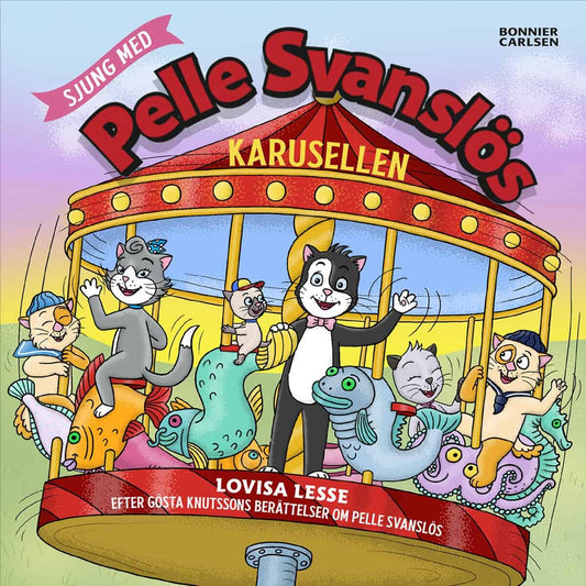 Lesse, Lovisa | Sjung med Pelle Svanslös. Karusellen