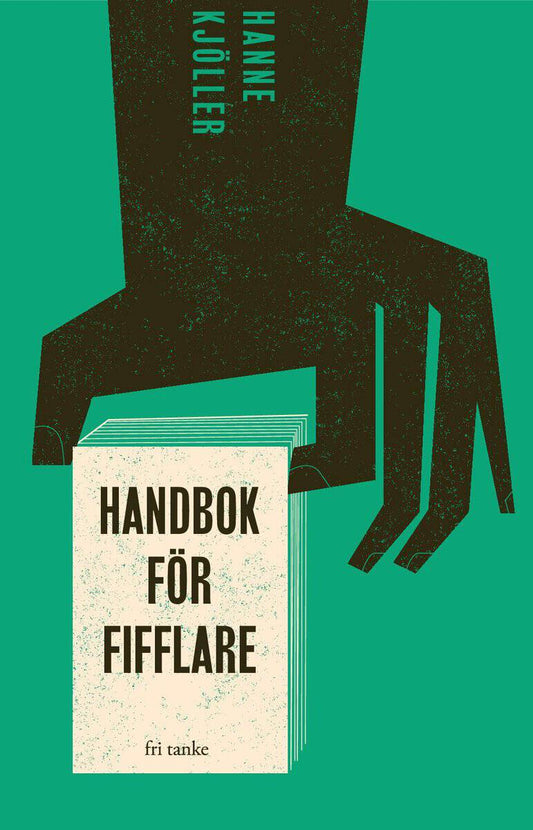 Kjöller, Hanne | Handbok för fifflare