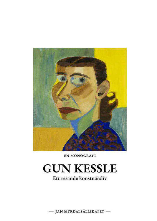 Mård, Anders | Nikolic, Luka | Larsson, Benny [red.] | Gun Kessle : Ett resande konstnärsliv