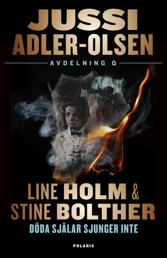 Bolther, Stine | Holm, Line | Adler-Olsen, Jussi | Döda själar sjunger inte