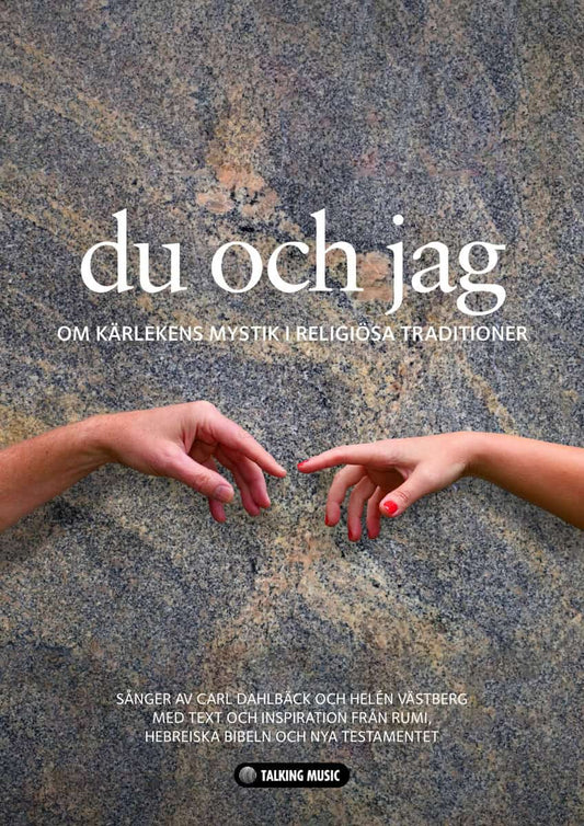 Kennerstad, Thore [red.] | Du och jag : Om kärlekens mystik i religiösa traditioner