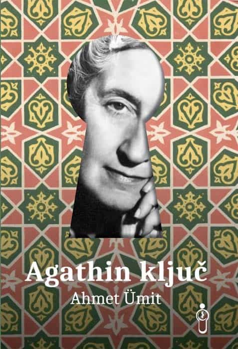 Ümit, Ahmet | Agathin ključ