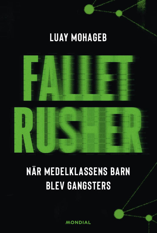 Mohageb, Luay | Fallet Rusher : När medelklassens barn blev gangsters