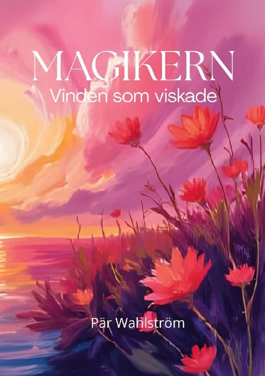 Wahlström, Pär | Magikern : Vinden som viskade