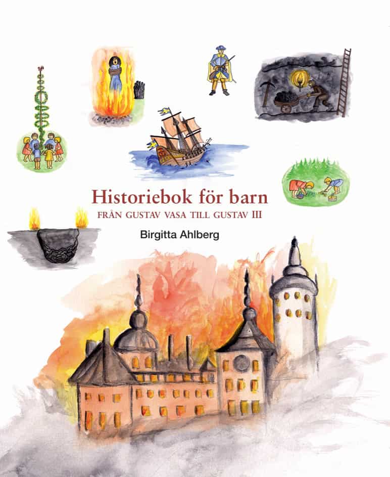 Ahlberg, Birgitta | Historiebok för barn : Från Gustav Vasa till Gustav III