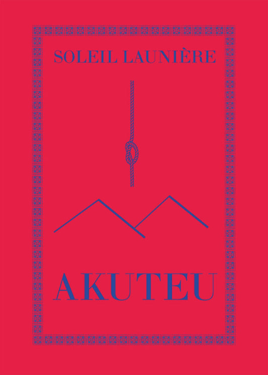 Launière, Soleil | Akuteu