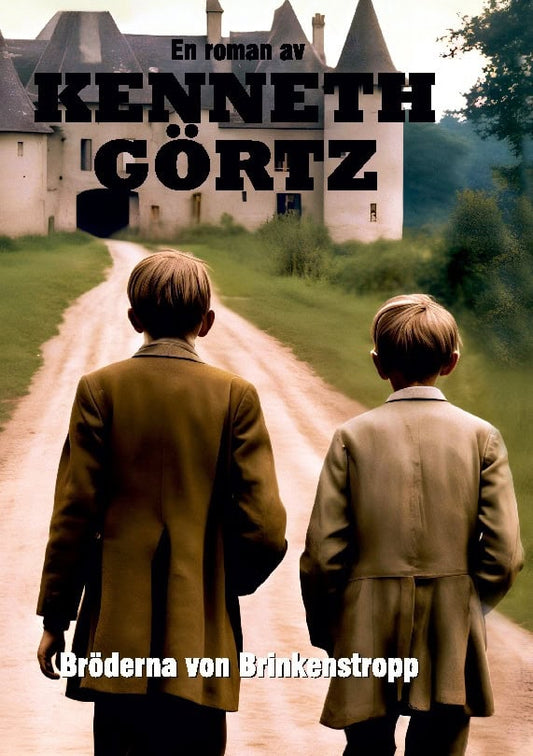 Görtz, Kenneth | Bröderna von Brinkenstropp