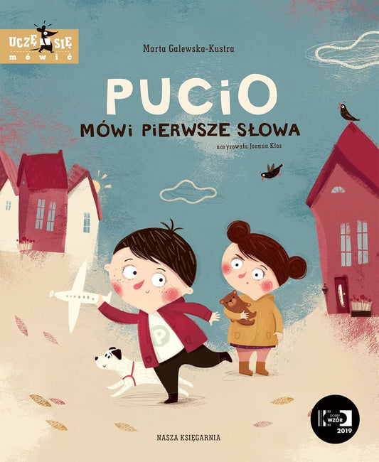 Galewska-Kustra, Marta | Pucio mówi pierwsze słowa