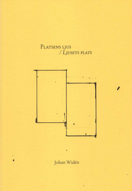 Widén, Johan | Platsens ljus / Ljusets plats