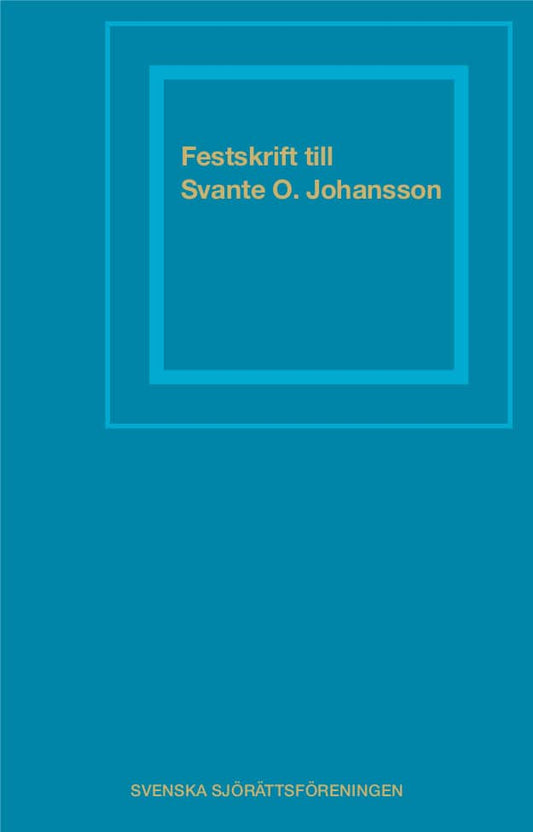 Herre, Jonny | Bull, Hans Jacob | Bäcklund, Agneta | Ramberg, Christina | Schelin, Johan [red.] | Festskrift till Svante...
