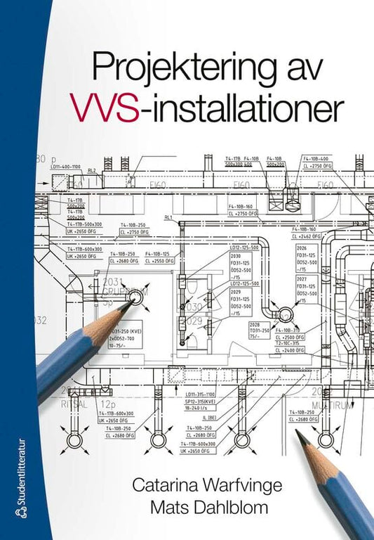 Warfvinge, Catarina | Dahlblom, Mats | Projektering av VVS-installationer