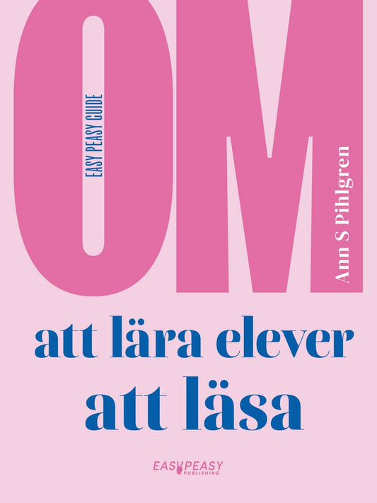 Pihlgren, Ann S. | Om att lära elever att läsa