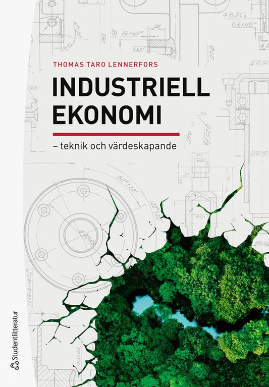 Lennerfors, Thomas Taro | Industriell ekonomi : Teknik och värdeskapande