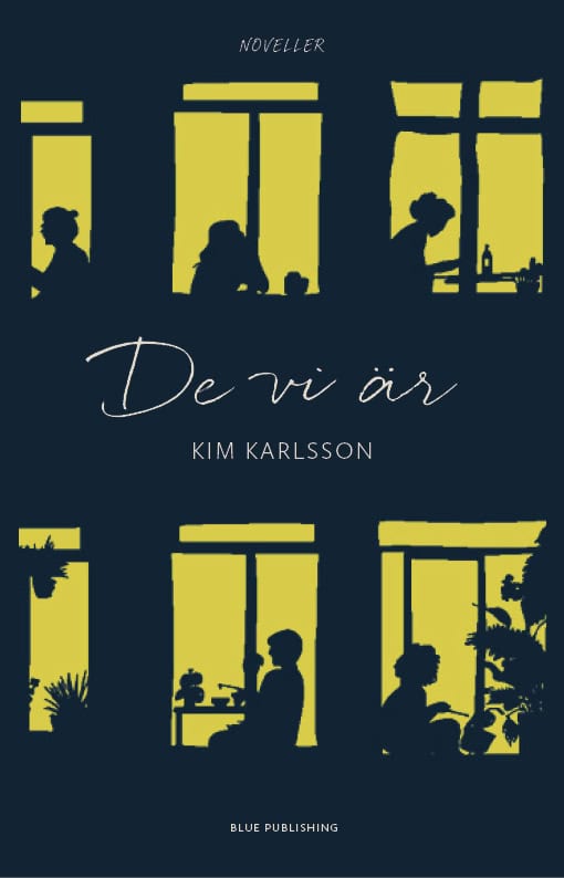 Karlsson, Kim | De vi är
