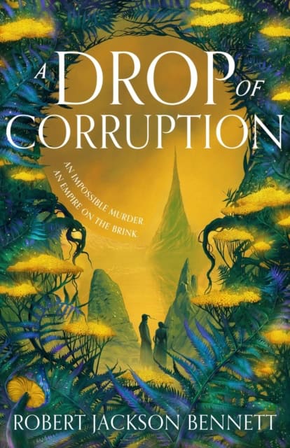 Bennett, Robert Jackson | A Drop of Corruption